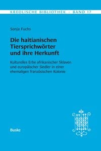 Produktbild: Die haitianischen Tiersprichw&ouml;rter und ihre Herkunft
