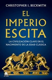 Produktbild: Imperio Escita: La Civilizacion Clave En El Nacimiento de la Edad Clasica, El -Z