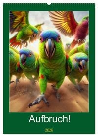 Produktbild: Aufbruch! (Wandkalender 2026 DIN A2 hoch), CALVENDO Monatskalender