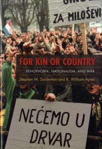 Produktbild: Saideman, S: For Kin or Country - Xenophobia, Nationalism, a