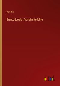 Produktbild: Grundz&uuml;ge der Arzneimittellehre