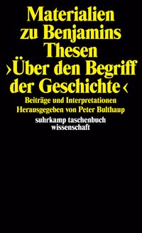 Produktbild: Materialien zu Benjamins Thesen >&Uuml;ber den Begriff der Geschichte<