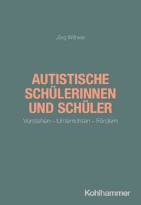 Produktbild: Autistische Sch&uuml;lerinnen und Sch&uuml;ler