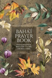 Produktbild: Bah&aacute;'&iacute; Prayer Book (Illustrated)
