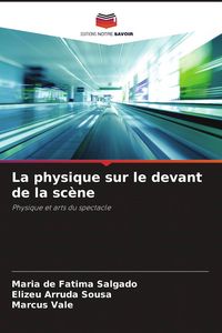 Produktbild: La physique sur le devant de la sc&egrave;ne