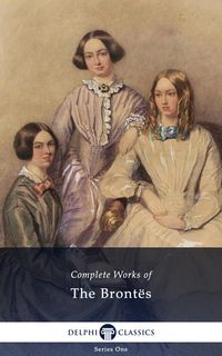 Produktbild: Delphi Complete Works of The Brontes (Illustrated)