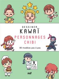Produktbild: Dessiner kawa&iuml; : personnages chibi : 80 mod&egrave;les pas &agrave; pas