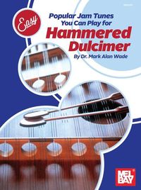 Produktbild: Easy Does It: Popular Jam Tunes You Can Play for Hammered Dulcimer