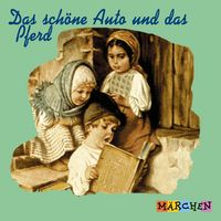 Produktbild: Das sch&ouml;ne Auto und das Pferd