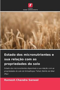 Produktbild: Estado dos micronutrientes e sua rela&ccedil;&atilde;o com as propriedades do solo