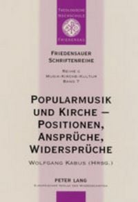 Produktbild: Popularmusik und Kirche &ndash; Positionen, Anspr&uuml;che, Widerspr&uuml;che