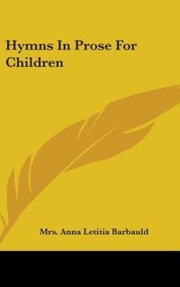 Produktbild: Barbauld, A: Hymns In Prose For Children
