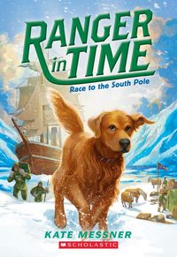 Produktbild: Race to the South Pole (Ranger in Time #4)