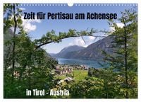 Produktbild: Zeit f&uuml;r Pertisau am Achensee in Tirol - Austria (Wandkalender 2026 DIN A3 quer), CALVENDO Monatskalender