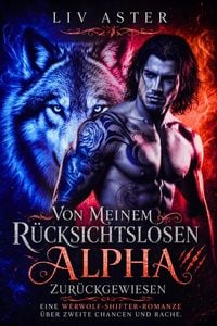 Produktbild: Von Meinem R&uuml;cksichtslosen Alpha Zur&uuml;ckgewiesen
