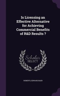 Produktbild: Is Licensing an Effective Alternative for Achieving Commercial Benefits of R&D Results ?