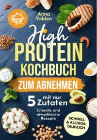 Produktbild: High-Protein-Kochbuch zum Abnehmen mit nur 5 Zutaten