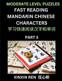 Produktbild: Moderate Puzzles to Read Chinese Characters (Part 3) - Learn to Recognize Simplified Mandarin Chinese Characters by Solving Characters Activities, HSK