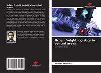 Produktbild: Urban freight logistics in central areas