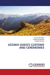 Produktbild: Jizzakh Oasis's Customs and Ceremonies