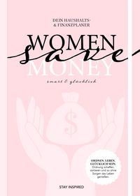 Produktbild: Women save Money | Haushalts- und Finanzplaner f&uuml;r Frauen inkl. Spar-Tipps und Spar Challenge f&uuml;r Einnahmen und Ausgaben | Rosa Budgetplaner f&uuml;r 1 Jahr