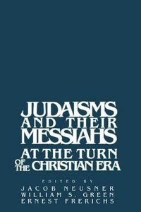 Produktbild: Judaisms and Their Messiahs at the Turn of the Christian Era
