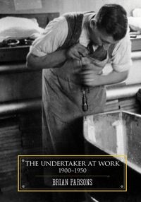 Produktbild: Parsons, B: Undertaker at Work