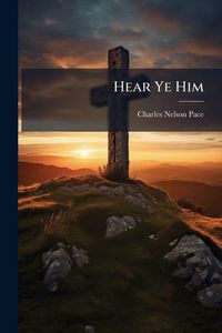 Produktbild: Hear Ye Him