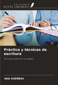 Produktbild: Pr&aacute;ctica y t&eacute;cnicas de escritura