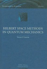 Produktbild: Amrein, W: Hilbert Space Methods in Quantum Mechanics