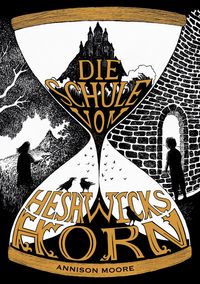 Produktbild: Die Schule von Heshwicks Horn