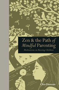Produktbild: Zen & the Path of Mindful Parenting