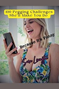 Produktbild: 100 Pegging Challenges She'll Make You Do Because It's Funny