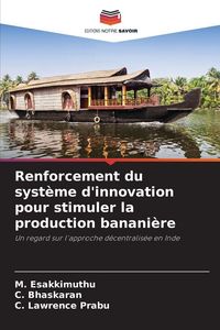 Produktbild: Renforcement du syst&egrave;me d'innovation pour stimuler la production banani&egrave;re