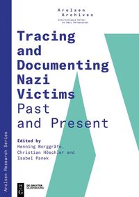 Produktbild: Tracing and Documenting Nazi Victims Past and Present