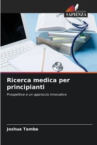 Produktbild: Ricerca medica per principianti