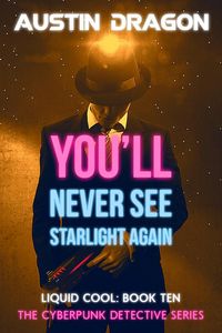Produktbild: You'll Never See Starlight Again (Liquid Cool, Book 10)