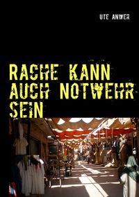 Produktbild: Rache kann auch Notwehr sein