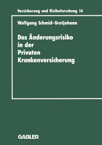 Produktbild: Das &Auml;nderungsrisiko in der Privaten Krankenversicherung