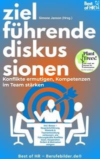 Produktbild: Zielf&uuml;hrende Diskussionen - Konflikte ermutigen, Kompetenzen im Team st&auml;rken