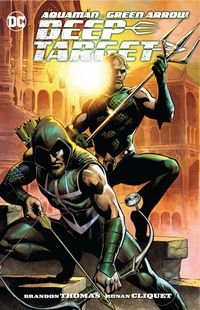 Produktbild: Thomas, B: Aquaman/Green Arrow - Deep Target