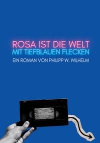 Produktbild: Rosa ist die Welt mit tiefblauen Flecken