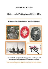 Bild vom Artikel Österreich-Philippinen 1521-1898 vom Autor Wilhelm Donko