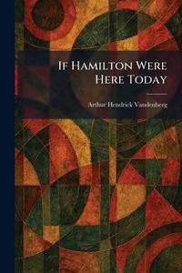 Produktbild: If Hamilton Were Here Today