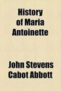 Produktbild: History of Maria Antoinette