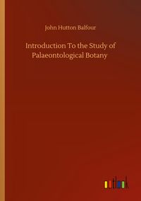 Produktbild: Introduction To the Study of Palaeontological Botany