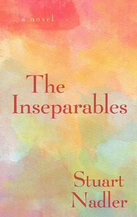 Bild vom Artikel The Inseparables vom Autor Stuart Nadler