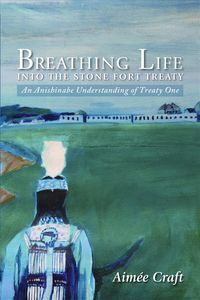 Produktbild: Craft, A: Breathing Life into the Stone Fort Treaty