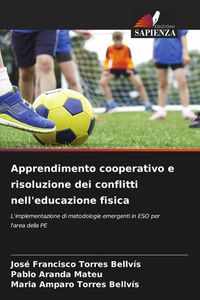 Produktbild: Apprendimento cooperativo e risoluzione dei conflitti nell'educazione fisica