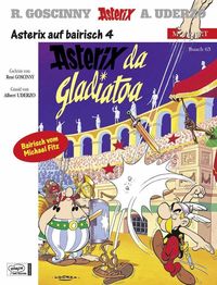 Bild vom Artikel Asterix Mundart Bayrisch IV vom Autor René Goscinny